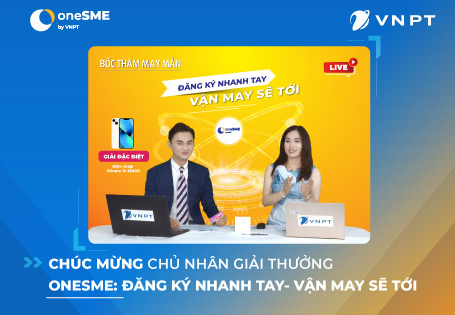 “oneSME: Đăng ký nhanh tay- Vận may sẽ tới”: Đã tìm được chủ nhân giải thưởng iPhone 13 và Samsung Galaxy S21